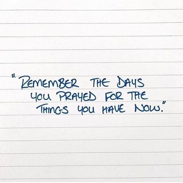 Remember the days you prayed