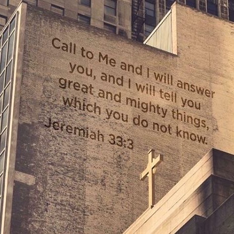 Call to me and I will answer you
