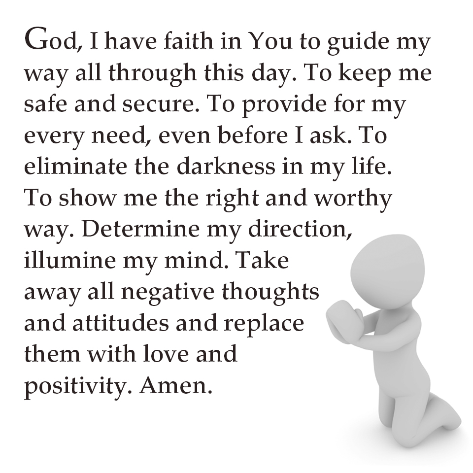 I have faith in You to guide my way