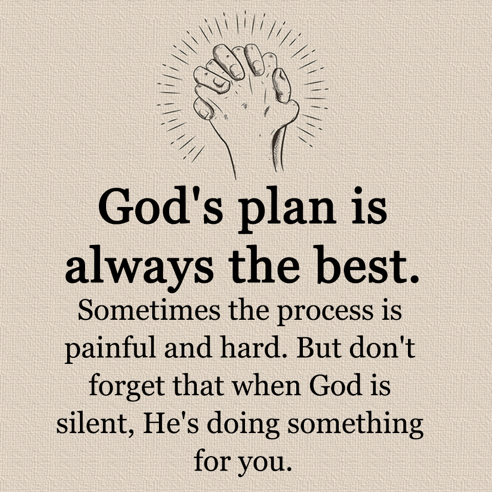 God's plan is always the best