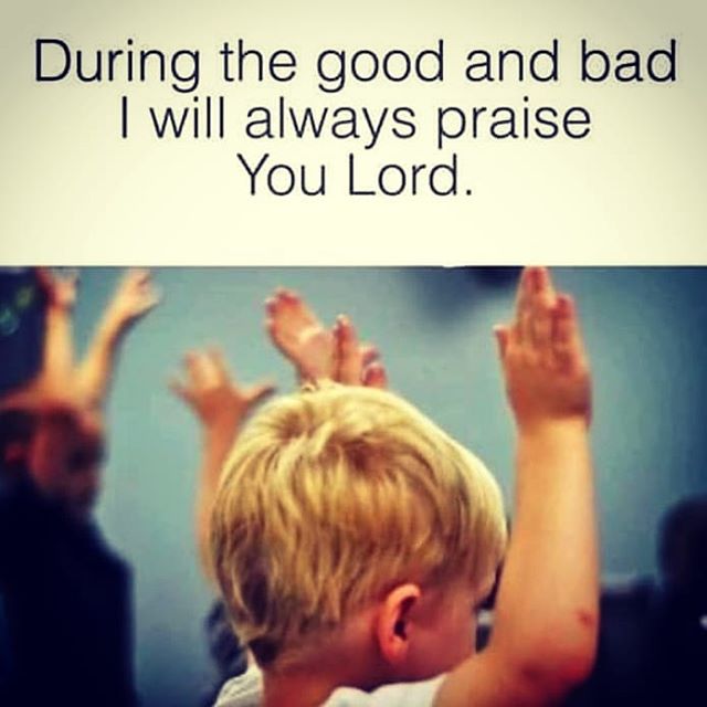 I will always praise You Lord