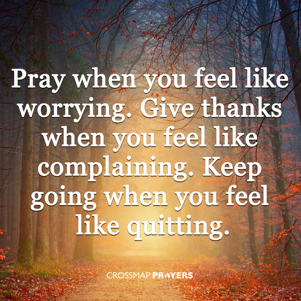 Pray, Give Thanks, Keep Going