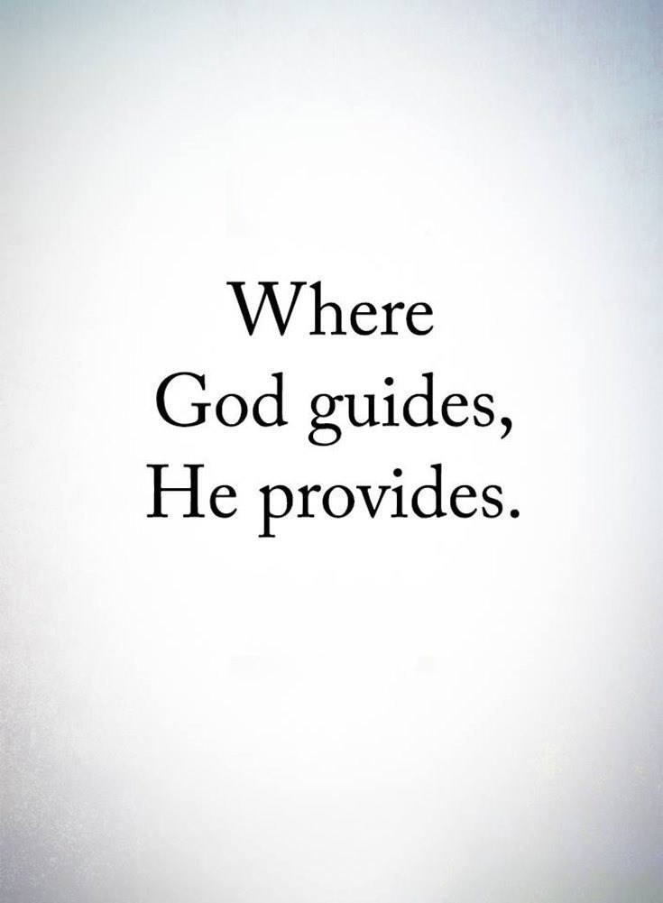 Where God guides, He provides