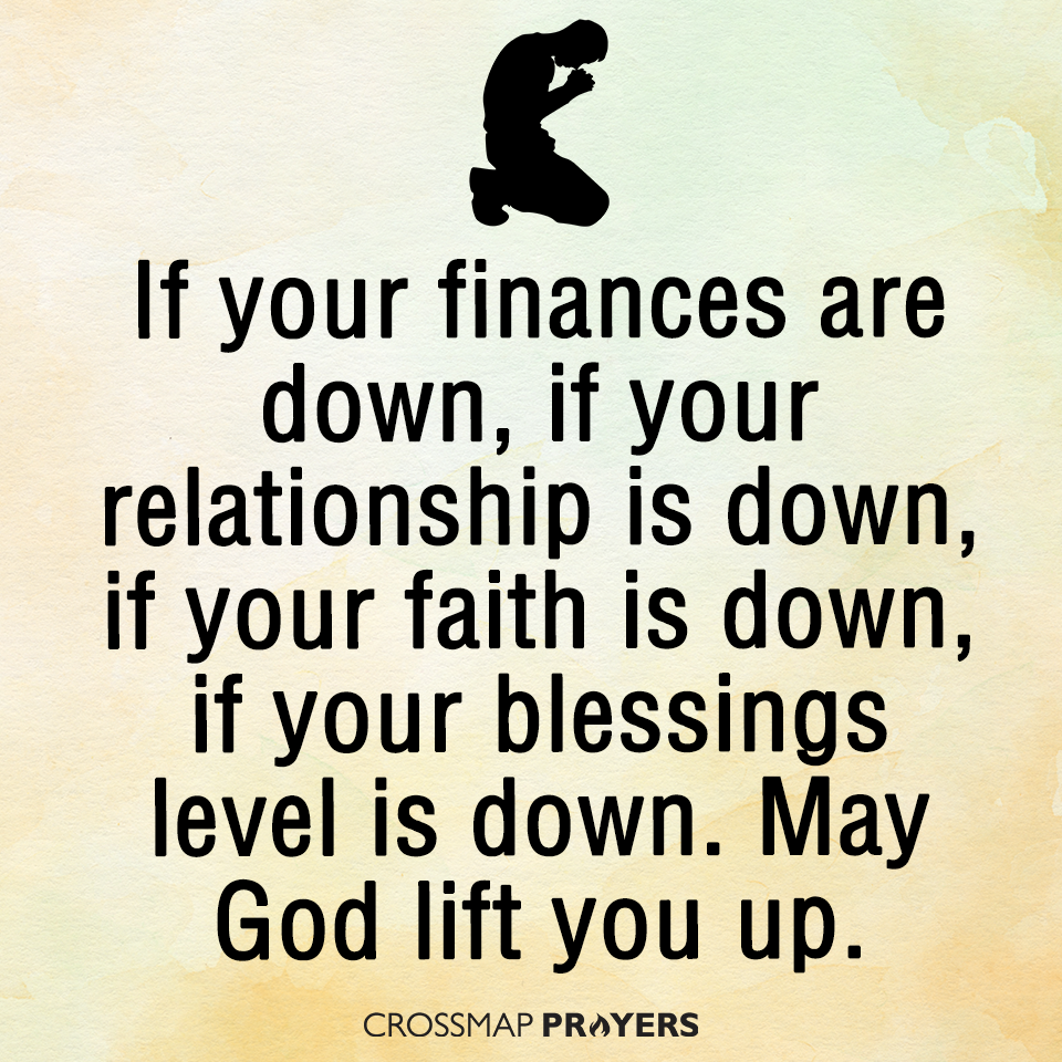 May God lift you up