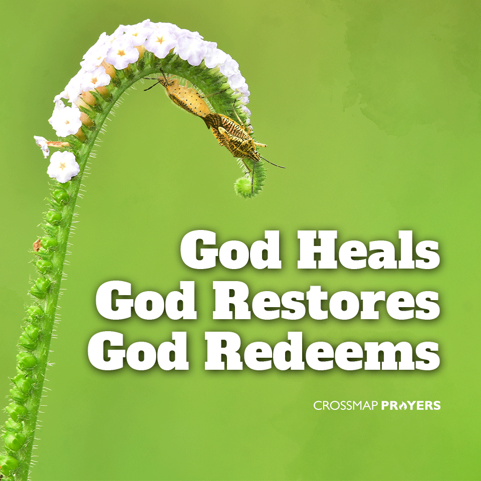 God Heals, Restores & Redeems