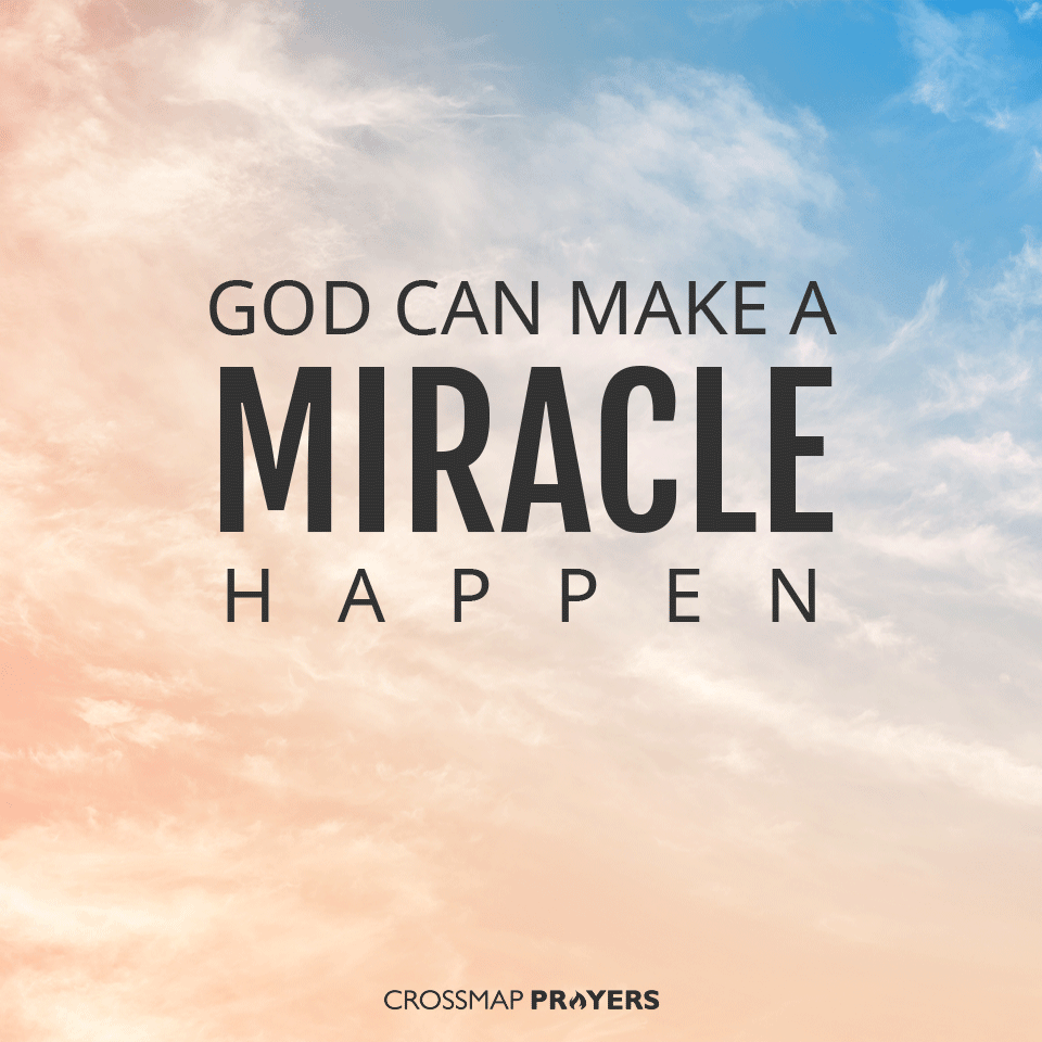 God Makes Miracle Happen