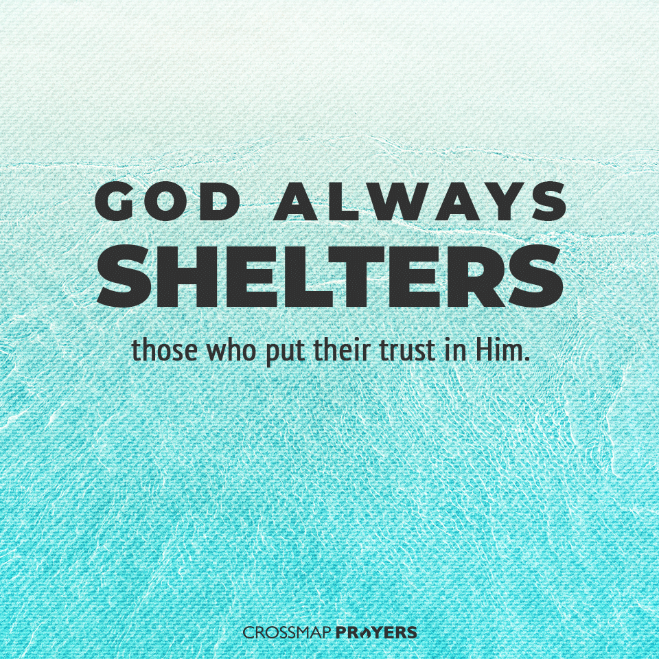 God Shelters Those Who Trust Him