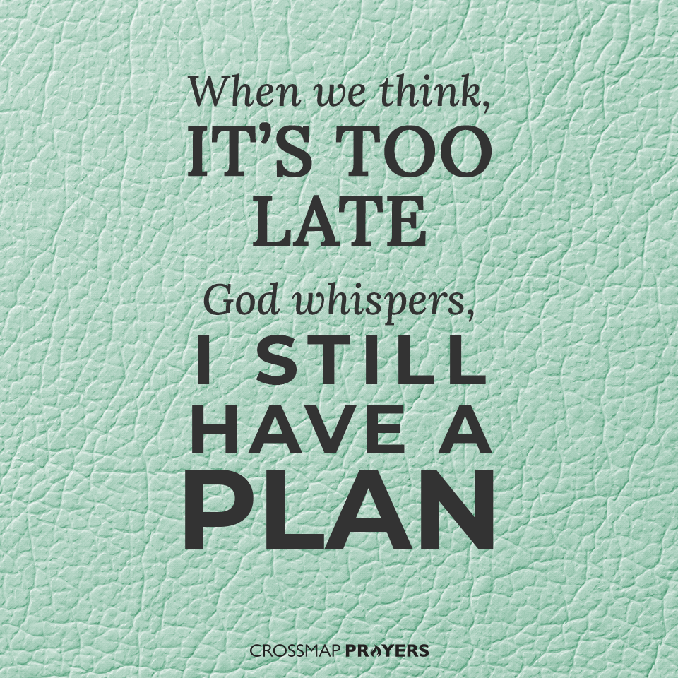 God Still Has A Plan