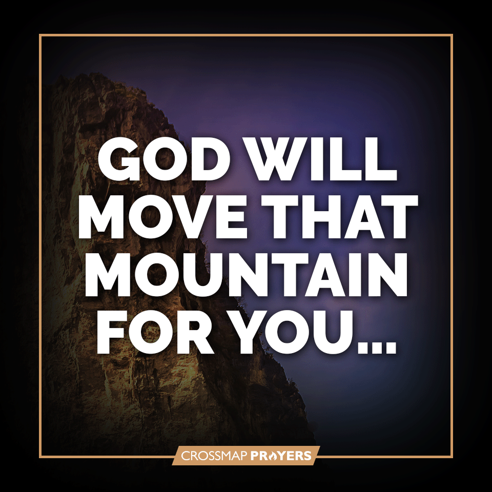 God Will Move Mountain