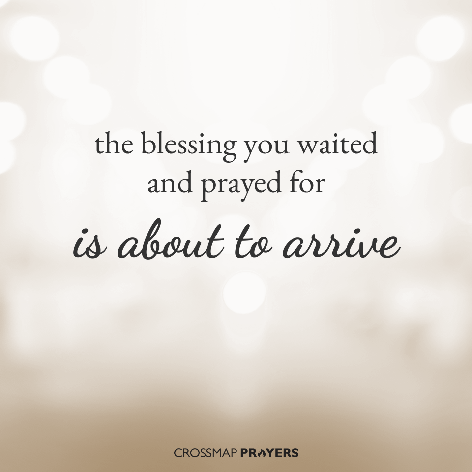 Your Blessing Will Arrive