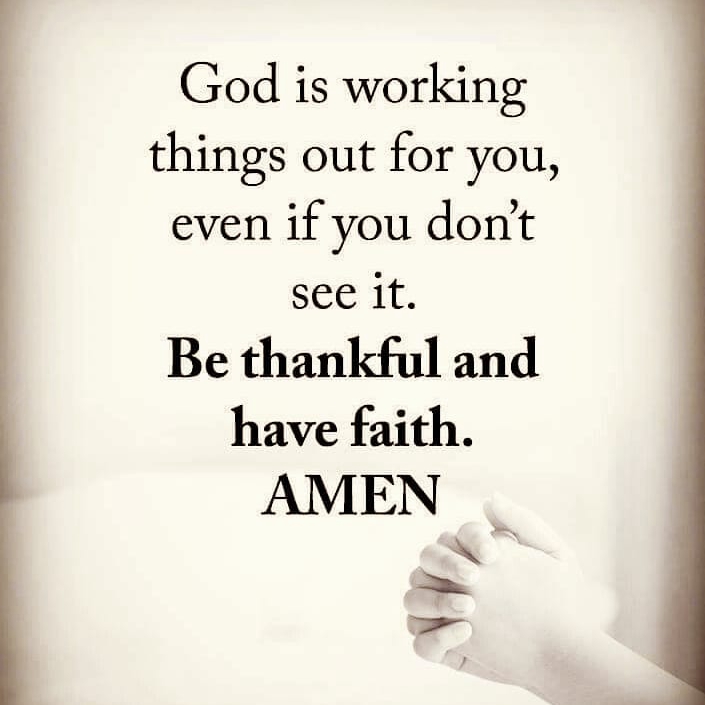Be Thankful And Have Faith
