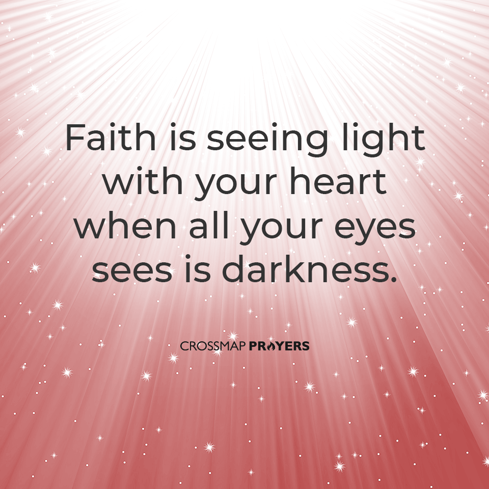Faith Is Seeing Light