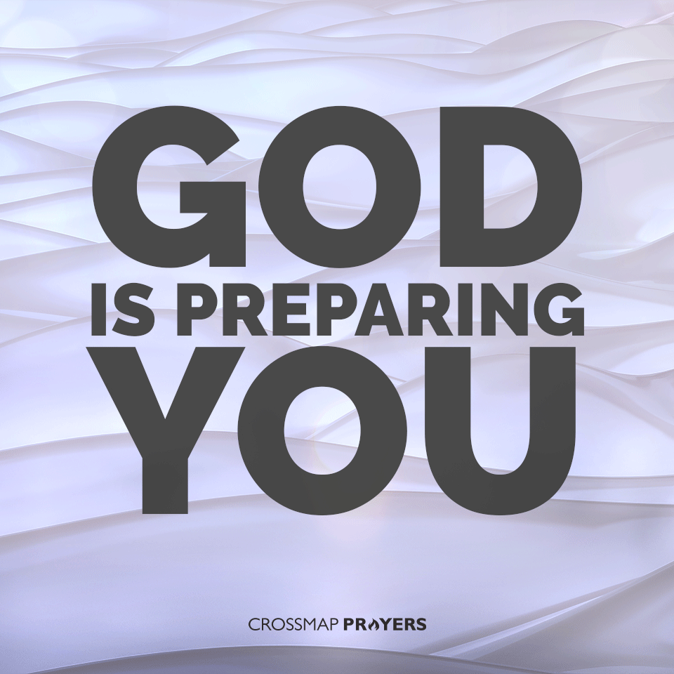 God Is Preparing You