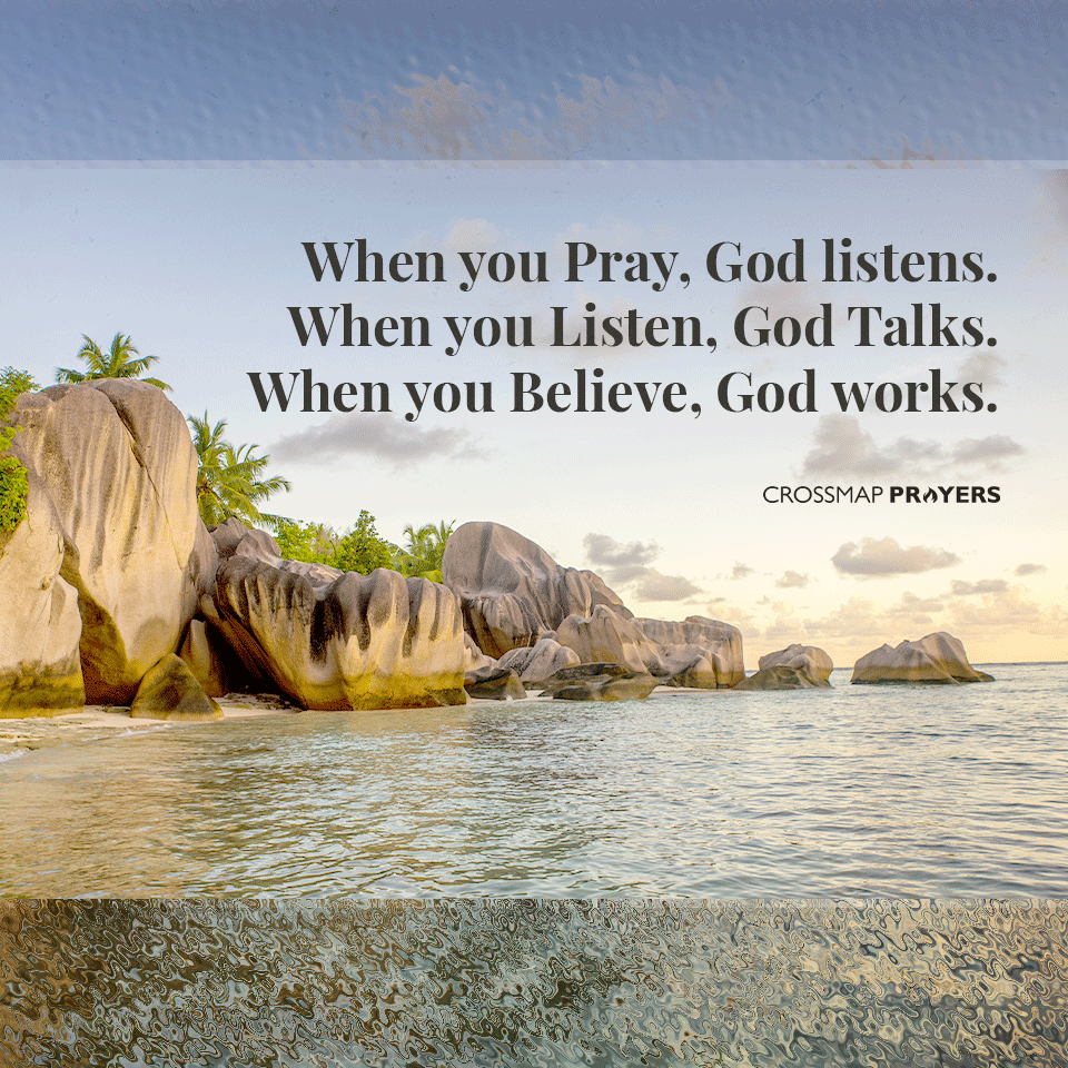 Pray, Listen, & Believe