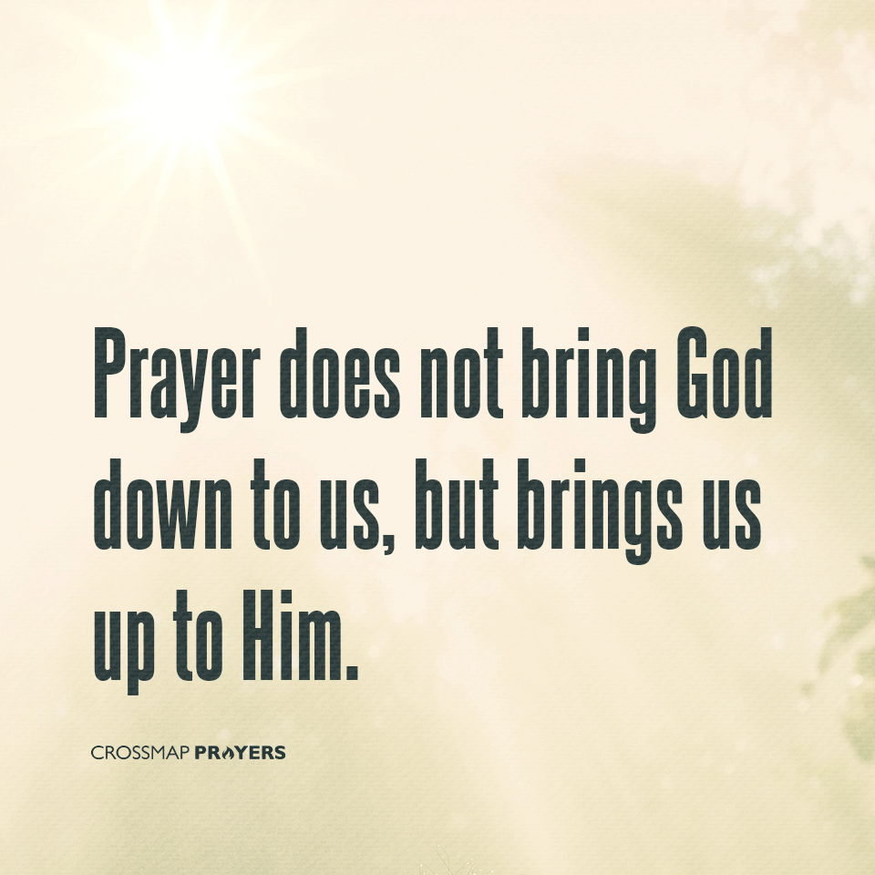 Prayer Brings Us To God