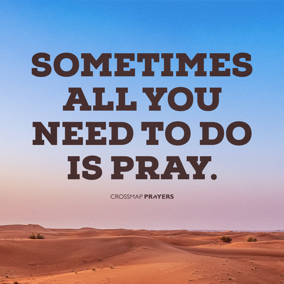 You Need To Pray