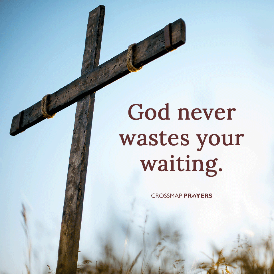 God Never Wastes Your Waiting