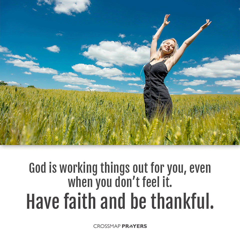 Have Faith & Be Thankful