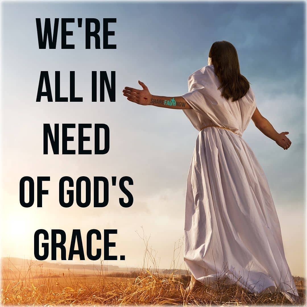In Need Of God's Grace