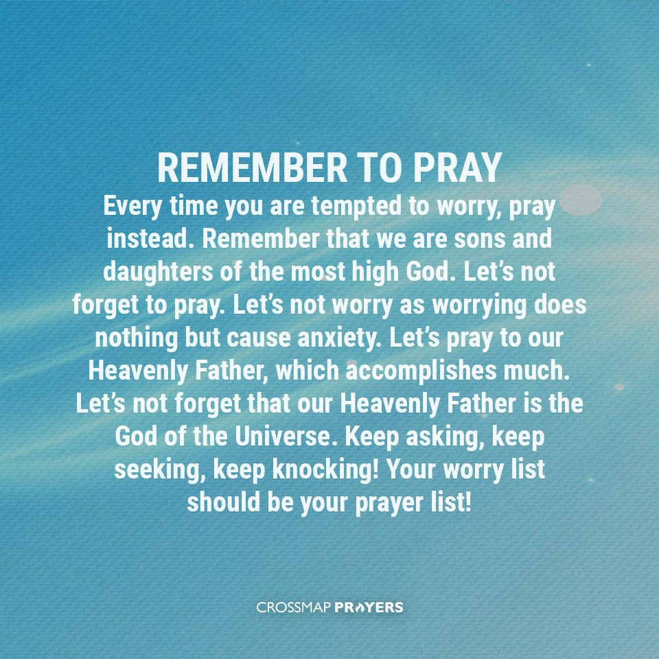 Remember To Pray