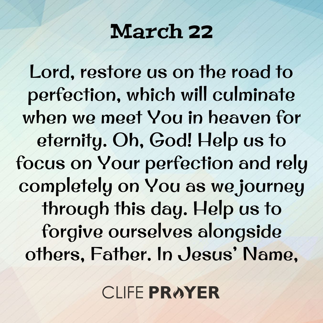 Lord, restore us on the road to perfection