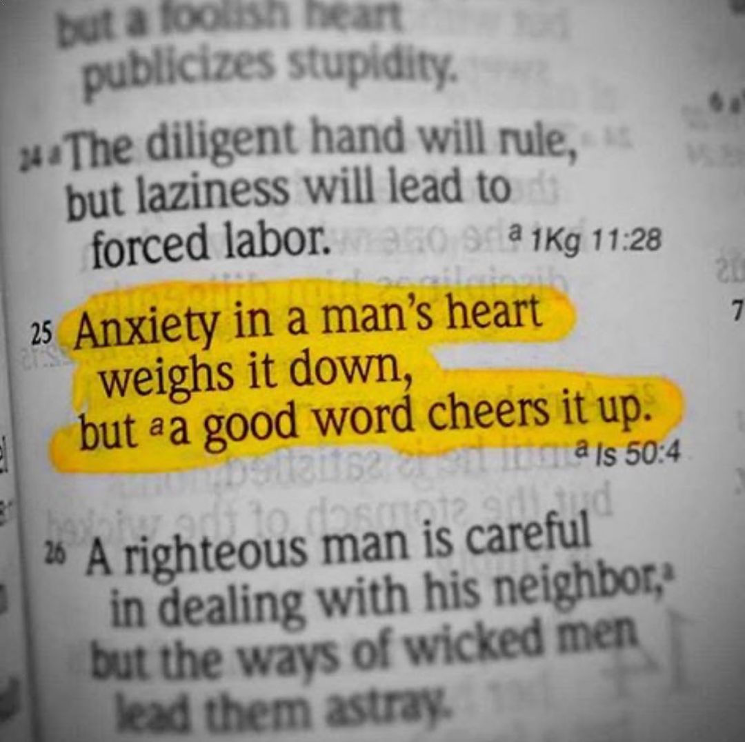 Proverbs 12:25…